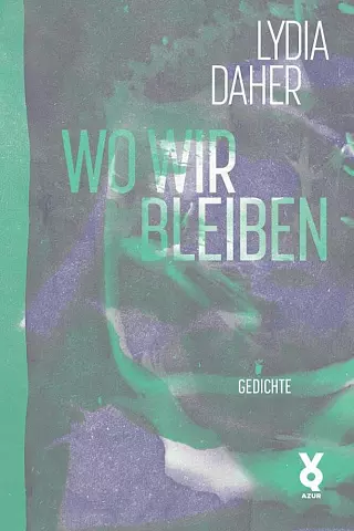Cover: Wo wir bleiben. Gedichte