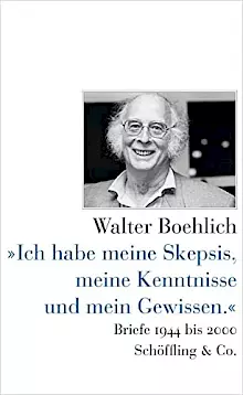 Cover: Ich habe meine Skepsis, meine Kenntnisse und mein Gewissen. Briefe 1944 bis 2000