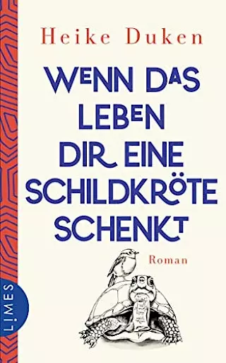 Cover: Wenn das Leben dir eine Schildkröte schenkt