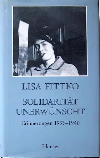Cover: Solidarität unerwünscht. Erinnerungen 1933–1940