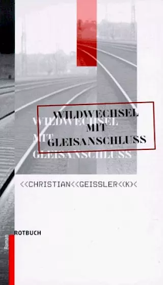 Cover: Wildwechsel mit Gleisanschluß