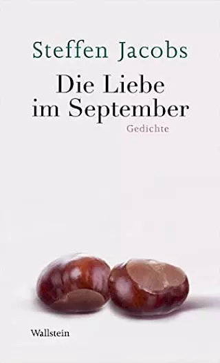 Cover: Die Liebe im September. Gedichte