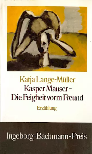 Cover: Kasper Mauser – Die Feigheit vorm Freund