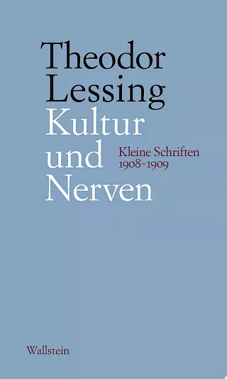 Cover: Kultur und Nerven. Kleine Schriften.