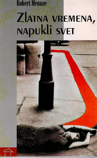 Cover: Selige Zeiten, brüchige Welt, übers. ins Serbische v. Katarina Vešović