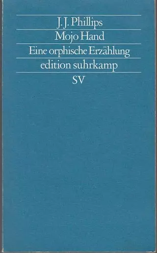 Cover: Mojo Hand. Eine orphische Erzählung