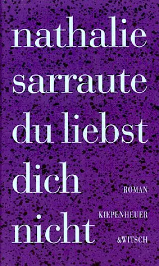 Cover: Du liebst dich nicht, dt. v. Erika Tophoven
