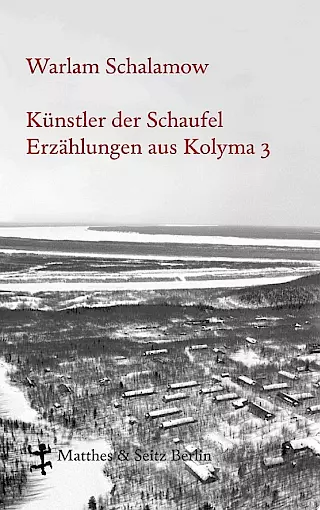 Cover: Künstler der Schaufel, Erzählungen aus Kolyma 3
