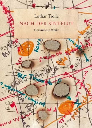 Cover: Nach der Sintflut. Gesammelte Werke; hrsg. v. Tilman Raabke