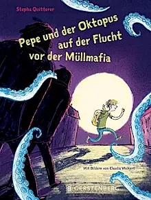 Cover: Pepe und der Oktopus auf der Flucht vor der Müllmafia