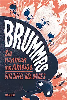 Cover: Brummps - Sie nannten ihn Ameise
