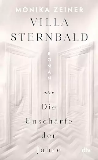 Cover: Villa Sternbald oder Die Unschärfe der Jahre